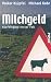 Image of Milchgeld. Kommissar Kluftingers erster Fall