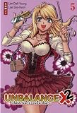 Unbalance x 2, Tome 5 :