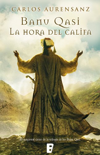 Banu Qasi. La hora del Califa (B de Books) (Spanish Edition)