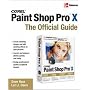 Corel Paint Shop Pro 10: the Official Guide