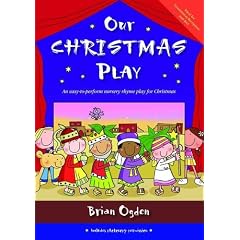Our Christmas Play: An Easy-to-perform Nursery Rhyme Play for Christmas