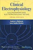 Clinical Electrophysiology: Electrotherapy and Electrophysiologic Testing (Point (Lippincott Williams & Wilkins))