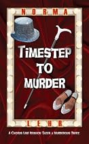 Click to Download Free Kindle Book -> Timestep to Murder