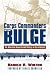 Corps Commanders of the Bulge: Six American Generals and Victory in the Ardennes (Modern War Studies)