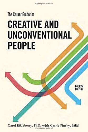 the career guide for creative and unconventional people fourth edition