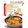 Kochen & Genie�en Die neue 30-Minuten-K�che: Tolle Gerichte blitzschnell auf den Tisch