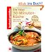 Kochen & Genie�en Die neue 30-Minuten-K�che: Tolle Gerichte blitzschnell auf den Tisch