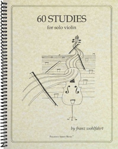 Download Franz Wohlfahrt - 60 Studies, Op. 45 Complete: Books 1 and 2 for Violin Download Franz Wohlfahrt - 60 Studies, Op. 45 Complete: Books 1 and 2 for Violin