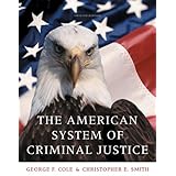 The American System of Criminal Justice