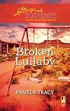 Broken Lullaby (Steeple Hill Love Inspired Suspense #93)