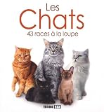 Les chats. : 43 races � la loupe->Cliquez sur l'image pour obtenir des informations sur ce livre