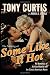 The Making of Some Like It Hot: My Memories of Marilyn Monroe and the Classic American Movie