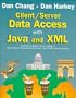 Client/Server Data Access With Java and XML