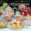 The Perfect Afternoon Tea Book