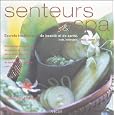 Senteurs et Spa : Secrets traditionnels de beaut� et de sant�