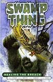 Swamp Thing: Healing the Breach (Swamp Thing)