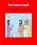 The Cartoon Gospels