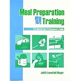 Meal Preparation and Training: The Health Care Professional's Guide