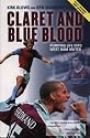 Claret and Blue Blood: Pumping Life into West Ham United
