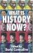 What Is History Now?