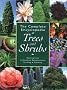 The Complete Encyclopedia of Trees and Shrubs: Descriptions, Cultivation Requirements, Pruning, Planting The Complete Encyclopedia of Trees and Shrubs: Descriptions, Cultivation Requirements, Pruning, Planting