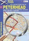 Peterhead: Incuding Maps of Fraserburgh, Macduff, Banff, Portsoy and Mintlaw
