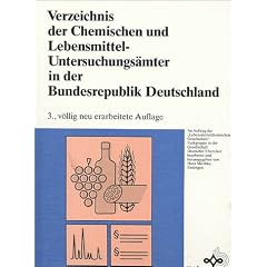 Verzeichnis der Chemischen und Lebensmittel-Untersuchungs�mter in der Bundesrepublik Deutschland, 3., v�llig neu bearbeitete Auflage