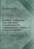 Produkt-Bild: La Bible: Traduction Nouvelle Avec Introductions Et Commentaires, Volume 4 (French Edition)