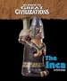 Life During the Great Civilizations - The Inca
