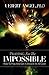 Praying For The Impossible