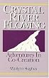 Crystal River Flowing: Adventures in Co-Creation