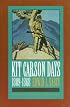 Kit Carson Days, 1809-1868, Vol 2: Adventures in the Path of Empire, Volume 2