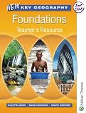 New Key Geography Foundations Teacher's Resource with CD-ROM: Teacher's Resource with CD-Rom