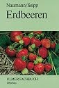 Erdbeeren: Grundlagen f&uuml;r Anbau und Vermarktung
