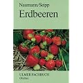 Erdbeeren: Grundlagen f�r Anbau und Vermarktung