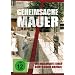 Geheimsache Mauer - Die Geschichte einer deutschen Grenze