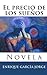 El precio de los sueños: Novela (Spanish Edition)