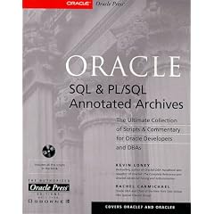 Oracle SQL and PL/SQL Annotated Archives (Oracle Press Series)