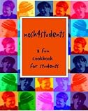 Nosh 4 Students - A Fun Student Cookbook, see every recipe in full colour!