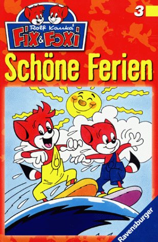 Fix & Foxi 3: Schöne Ferien