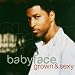 Grown & Sexy/Babyface