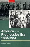 America in the Progressive Era, 1890-1914 (Seminar Studies in History Series)