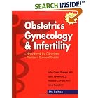 Obstetrics, Gynecology and Infertility: Handbook for Clinicians-Resident Survival Guide by  John D. Gordon