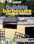 Building Barbeques & Outdoor Kitchens: Complete Guide to Construction, Planning and Design