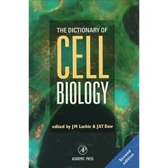 The Dictionary of Cell Biology