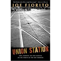 Union Station: Stories of the New Toronto