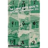 The Crime Buff's Guide to Outlaw Washington, DC ~ Ron Franscell