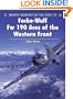 Focke-Wulf FW 190 Aces of the Western Front (Osprey Aircraft of the Aces No 9)