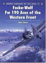 Fw 190 Aces of the Western Front (Osprey Aircraft of the Aces)