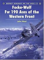 Focke-Wulf FW 190 Aces of the Western Front (Osprey Aircraft of the Aces No 9)